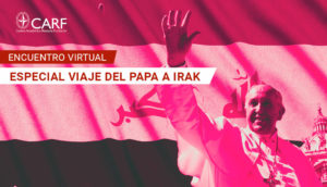 viaje-papa-irak encuentro carf